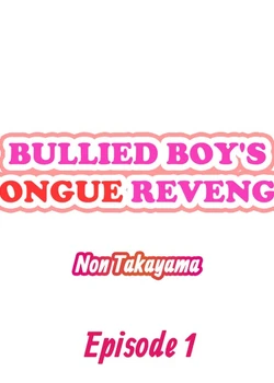 Bullied Boy’s Tongue Revenge