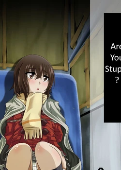 Are you Stupid – Baka na no…