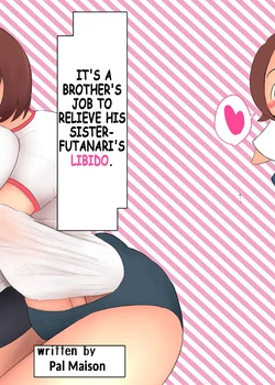 It's a brother's job to relieve his sister-futanari's libido