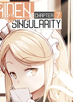 MAIDEN SINGULARITY Chapter 7