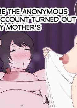 Uraaka Joshi ga Kaa-chan datta Ken | That Time The Anonymous Nudes Account Turned Out To Be My Mother's