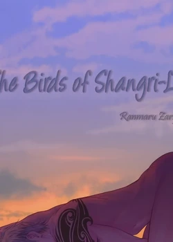 Shangri-La no Tori act. 2 | The Birds of Shangri-La act. 2