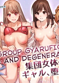 Shuudan Jotaika Gyaru, Ochiru | Group Gyarufication and Degeneration