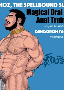 Gengoroh Tagame – Khoz The Spellbound Slave 2 Magical Oral and Anal Training