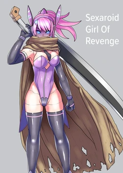 Fukushuu no Sekusaroido Shoujo | Sexaroid Girl of Revenge