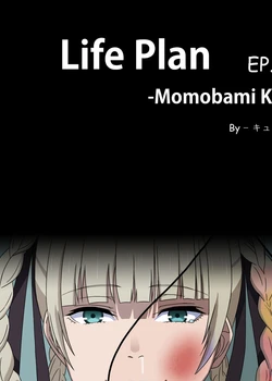 Life Plan – Momobami kirari EP.1