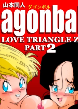 LOVE TRIANGLE Z – Part 2