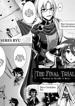 The Final Trial ~I wanted to become a hero~